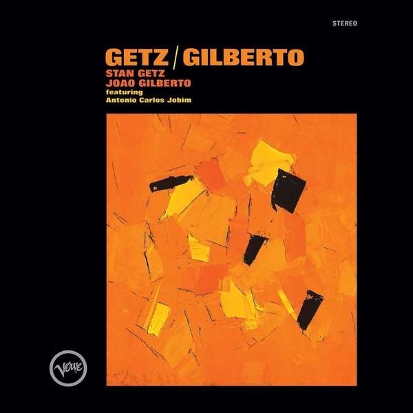 Stan Getz & João Gilberto: Getz / Gilberto (180g) (Limited Edition) Vinyl