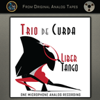 TRIO DE CURDA * LIBERTANGO