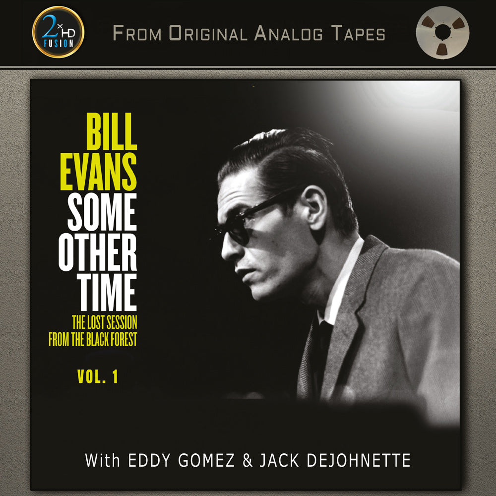 BILL EVANS * SOME OTHER TIME: THE LOST SESSION FROM THE BLACK FOREST VOL 1