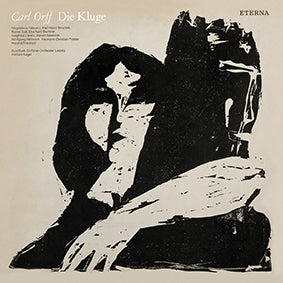 DIE KLUGE (THE WISE GIRL) by Carl Orff