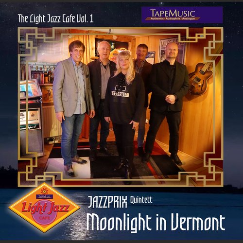 MOONLIGHT IN VERMONT – THE LIGHT JAZZ CAFE VOL.1