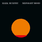 MIDNIGHT MOOD by Mark Murphy