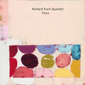 Richard Koch Quartett - Fluss